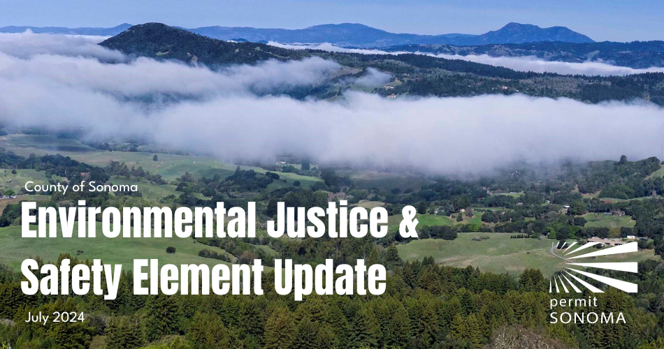 Elementos de Seguridad y Justicia Medioambiental del Plan General del Condado de Sonoma | 23 de julio sobre los 